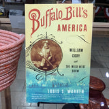 Buffalo Bill’s America by Louis S. Warren