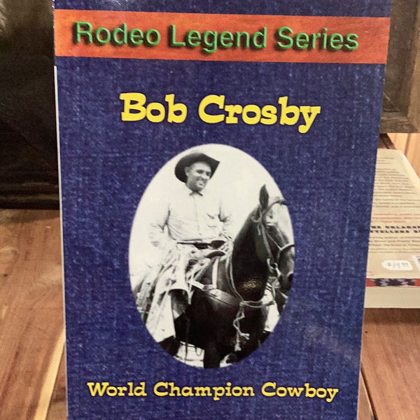 Rodeo Legend Series (Bob Crosby)