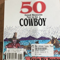 50 Good Reasons to be a Cowboy