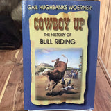 Cowboy Up the History of Bull Riding