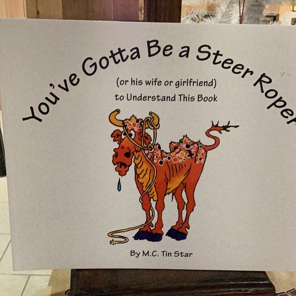 You’ve Gotta Be a Steer Roper